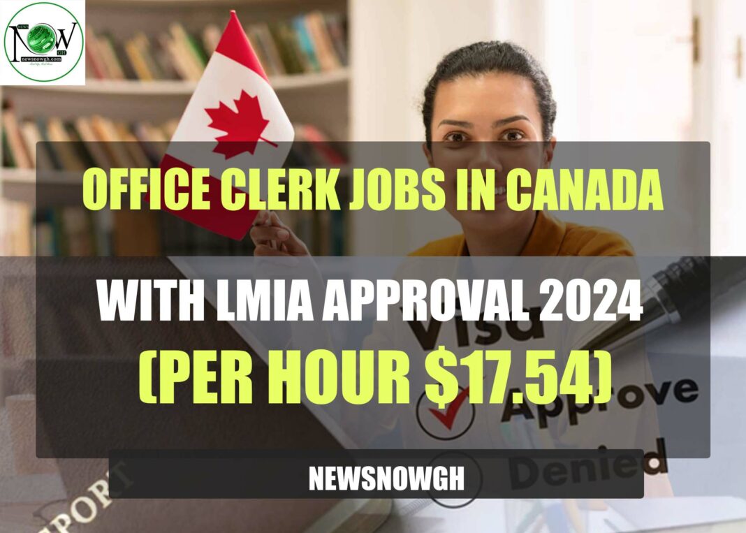 office-clerk-jobs-in-canada-with-lmia-approval-2024-($17.54-per-hour)-–-apply