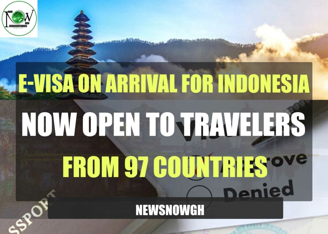 e-visa-on-arrival-for-indonesia-now-open-to-travelers-from-97-countries