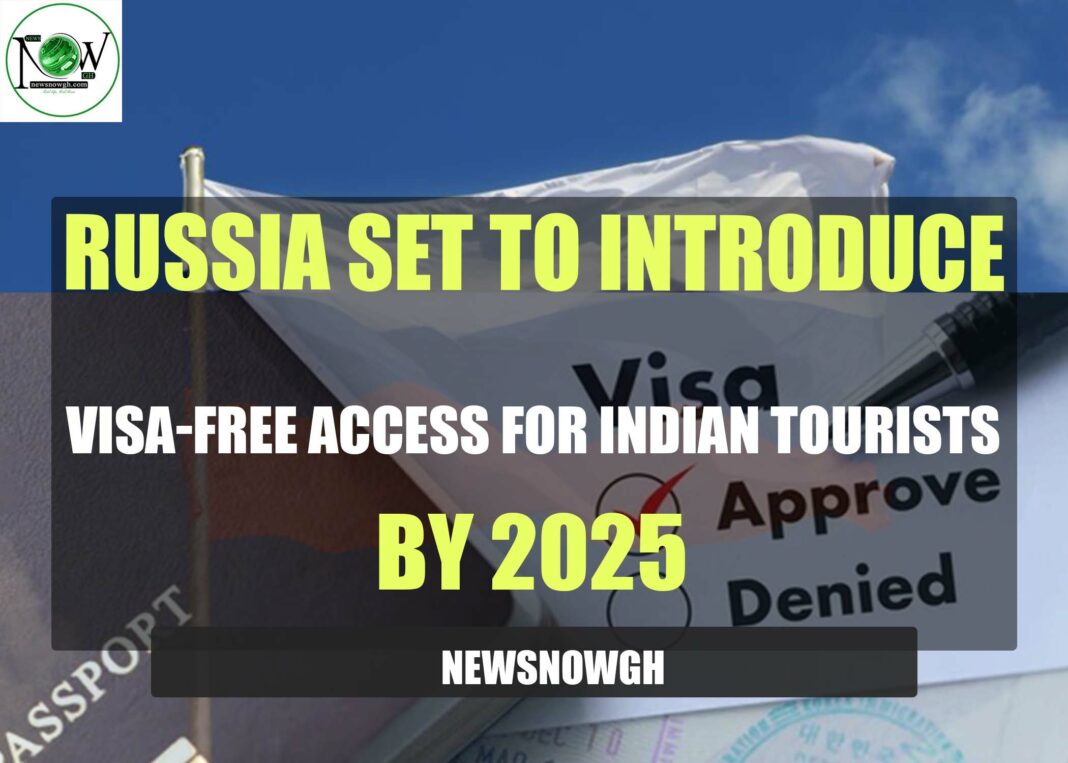 russia-set-to-introduce-visa-free-access-for-indian-tourists-by-2025