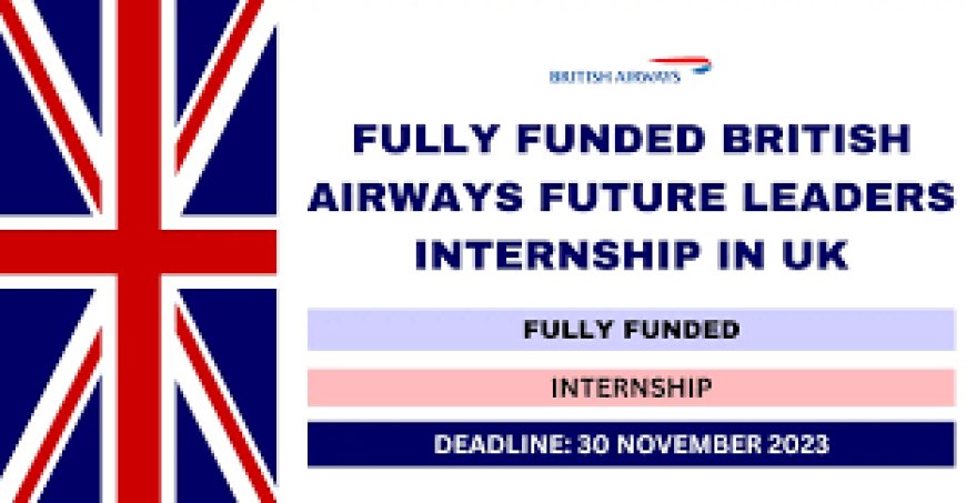 Internships In UK: British Airways Internships 2024